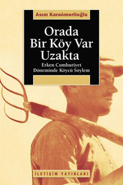 Orada Bir Köy Var Uzakta %27 indirimli Asım Karaömerlioğlu