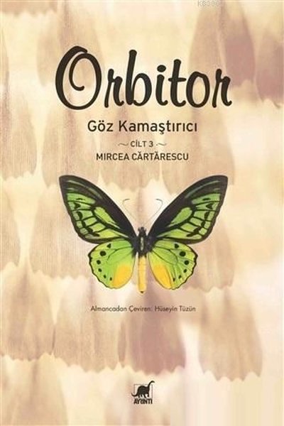 Orbitor - Göz Kamaştırıcı (Cilt-3) Mircea Cartarescu