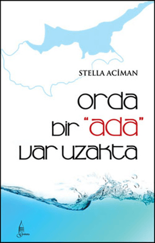 Orada Bir Ada Var Uzakta %20 indirimli Stella Aciman