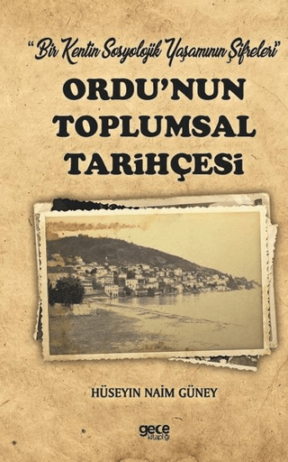 Ordu'nun Toplumsal Tarihçesi Hüseyin Naim Güney