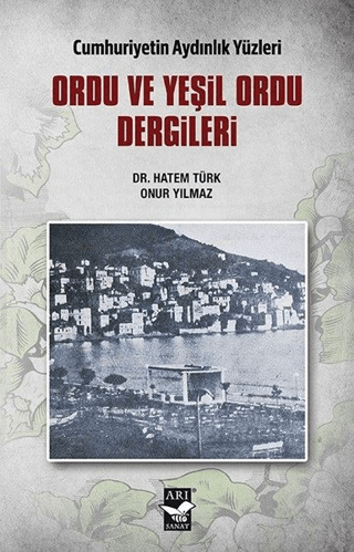 Ordu ve Yeşil Ordu Dergileri - Cumhuriyetin Aydınlık Yüzleri Hatem Tür