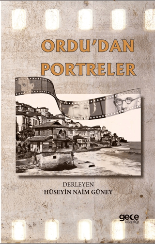 Ordu'dan Portreler Hüseyin Naim Güney