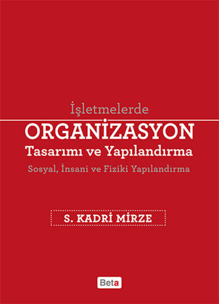 Organizasyon Tasarımı ve Yapılandırma S. Kadri Mirze