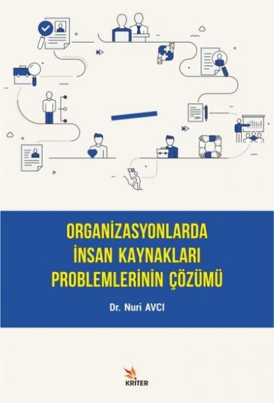 Organizasyonlarda İnsan Kaynakları Problemlerinin Çözümü Nuri Avcı