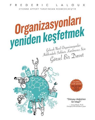 Organizasyonları Yeniden Keşfetmek Frederic Laloux