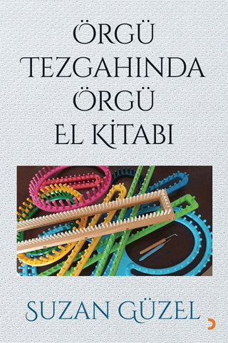 Örgü Tezgahında Örgü El Kitabı Suzan Güzel