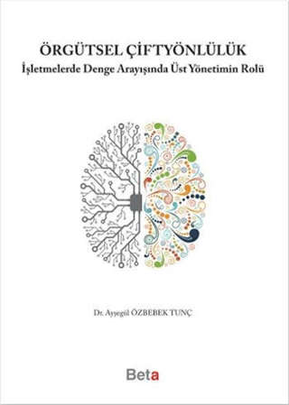 Örgütsel Çiftyönlülük Ayşegül Özbebek Tunç