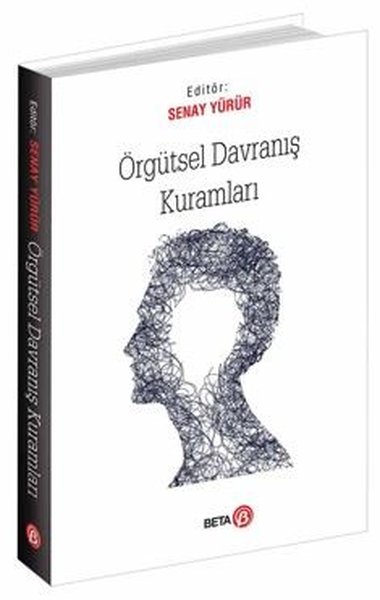 Örgütsel Davranış Kuramları Senay Yürür