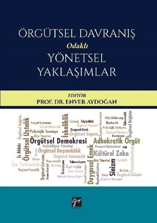 Örgütsel Davranış Odaklı Yönetsel Yaklaşımlar Enver Aydoğan