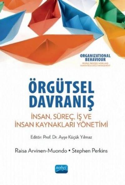 Örgütsel Davranış Raisa Arvinen-Muondo