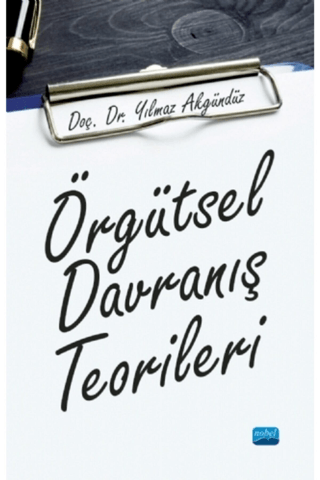 Örgütsel Davranış Teorileri Yılmaz Akgündüz