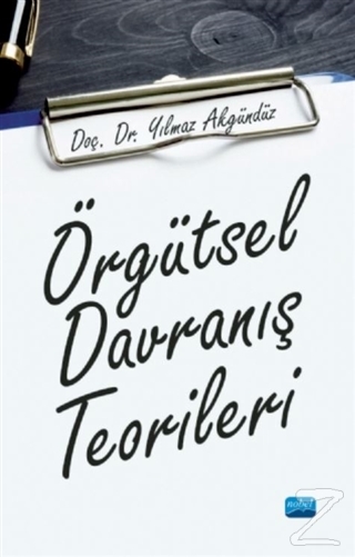 Örgütsel Davranış Teorileri Yılmaz Akgündüz