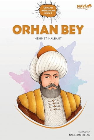 Orhan Bey - Osmanlı Padişahları Serisi 2 Mehmet Nalbant