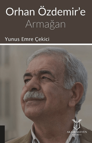 Orhan Özdemir'e Armağan Yunus Emre Çekici