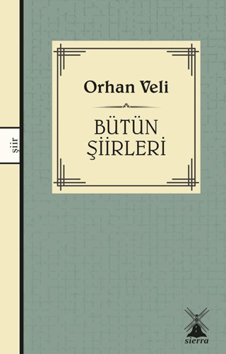 Orhan Veli - Bütün Şiirleri Orhan Veli Kanık