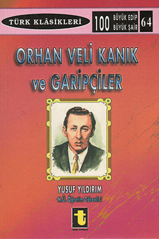 Orhan Veli Kanık ve Garipçiler Yusuf Yıldırım