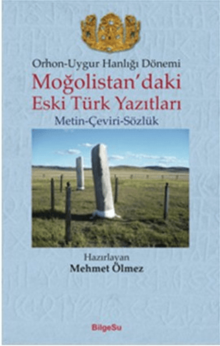 Orhon - Uygur Hanlığı Dönemi - Moğolistan'daki Eski Türk Yazıtları %23