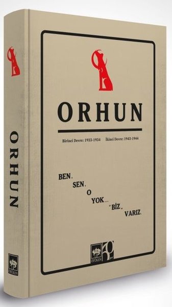 Orhun: Birinci Devre: 1933 - 1934 / İkinci Devre: 1943 - 1944 (Ciltli)