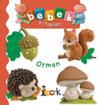 Orman - Bebek Kitapları (Ciltli) Nathalie Belineau