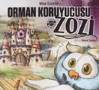 Orman Koruyucusu Zozi Nihal Özdemir