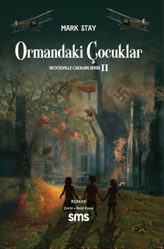 Ormandaki Çocuklar - Woodville Cadıları Serisi 3 Mark Stay