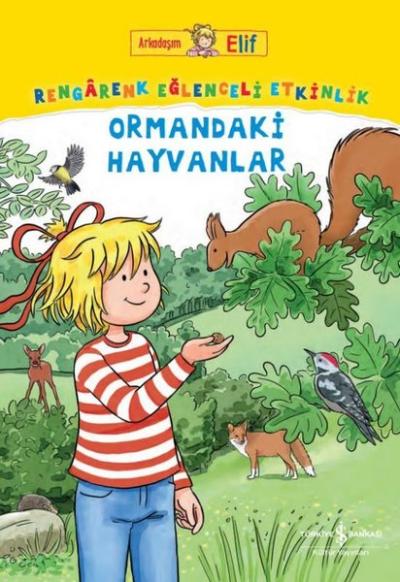 Ormandaki Hayvanlar - Rengarenk Eğlenceli Etkinlik - Arkadaşım Elif La