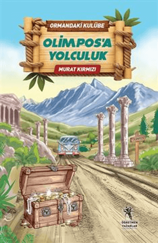 Ormandaki Kulübe - Olimpos'a Yolculuk Murat Kırmızı