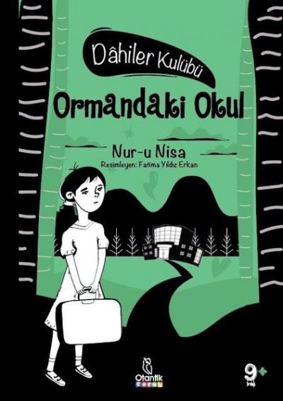 Ormandaki Okul - Dahiler Kulübü (Ciltli) Nur-u Nisa