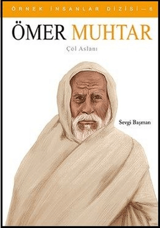 Ömer Muhtar - Çöl Aslanı Sevgi Başman