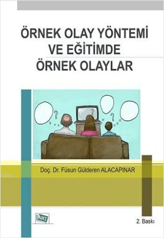 Örnek Olay Yöntemi ve Eğitimde Örnek Olaylar Füsun Alacapınar