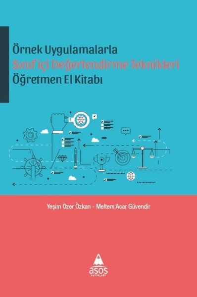 Örnek Uygulamalarla Sınıf İçi Değerlendirme Teknikleri Öğretmen El Kit