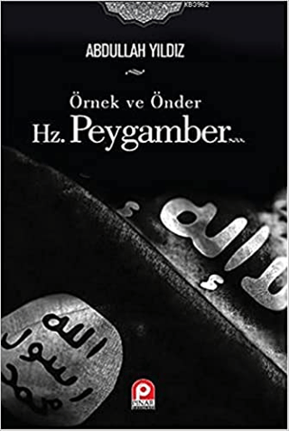 Örnek ve Önder Hz. Peygamber %30 indirimli Abdullah Yıldız