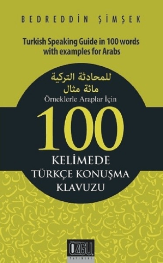 Örneklerle Araplar İçin 100 Kelimede Türkçe Konuşma Klavuzu Bedreddin 