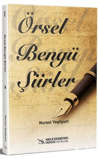 Örsel Bengü Şiirler (Ciltli) Nursel Yeşilyurt