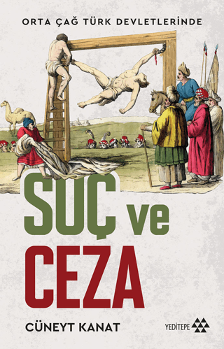 Orta Çağ Türk Devletlerinde Suç ve Ceza Cüneyt Kanat