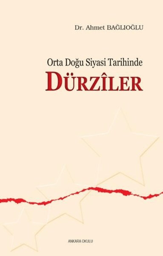 Orta Doğu Siyasi Tarihinde Dürziler Ahmet Bağlıoğlu