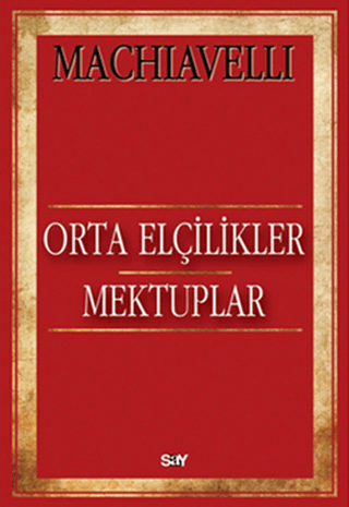 Orta Elçilikler Mektuplar %31 indirimli Machıavelli