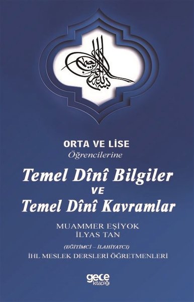 Orta ve Lise Öğrencilerine Temel Dini Bilgiler ve Temel Dini Kavramlar