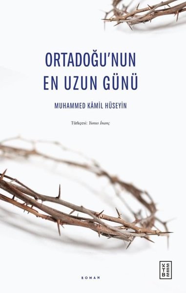 Ortadoğu'nun En Uzun Günü Muhammed Kamil Hüseyin