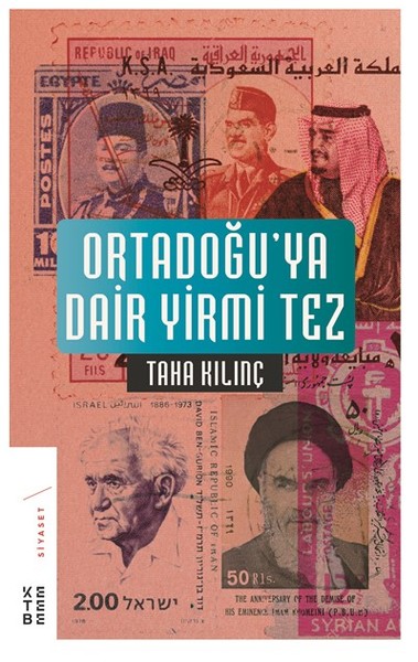 Ortadoğu'ya Dair Yirmi Tez Taha Kılınç