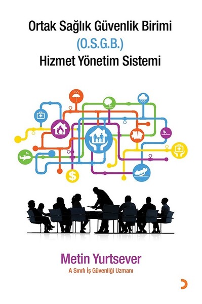 Ortak Sağlık Güvenlik Birimi Hizmet Yönetim Sistemi Metin Yurtsever