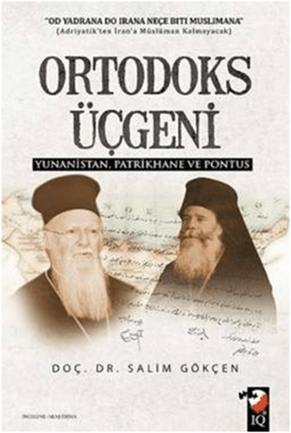 Ortodoks Üçgeni Yunanistan Patrikhane ve Pontus %25 indirimli Salim Gö