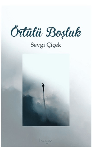 Örtülü Boşluk Sevgi Çiçek