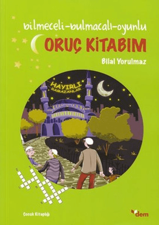 Oruç Kitabım Bilal Yorulmaz