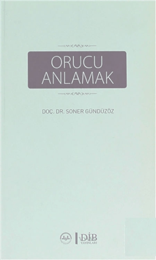 Orucu Anlamak %10 indirimli Soner Gündüzöz