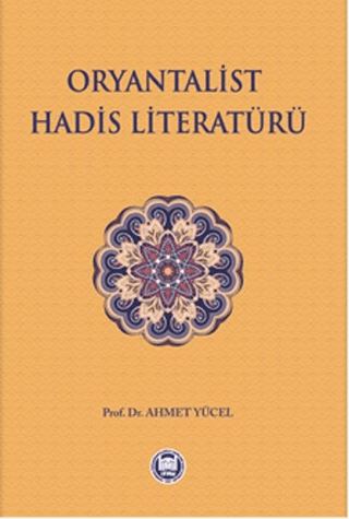 Oryantalist Hadis Literatürü Ahmet Yücel