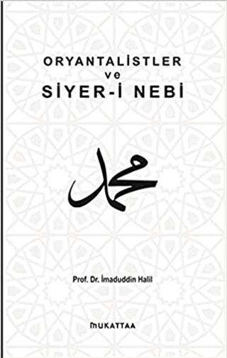 Oryantalistler ve Siyer-i Nebi İmaduddin Halil