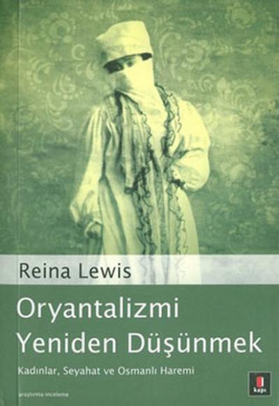 Oryantalizmi Yeniden Düşünmek Reina Lewis