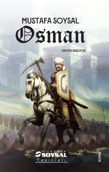 Osman-Destan Başlıyor Mustafa Soysal