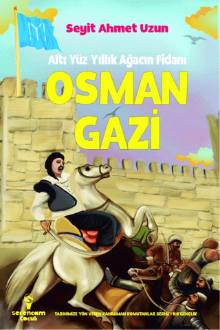 Osman Gazi - Altı Yüz Yıllık Ağacın Fidanı Seyit Ahmet Uzun